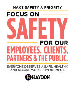 Haydon Companies Safety Priority